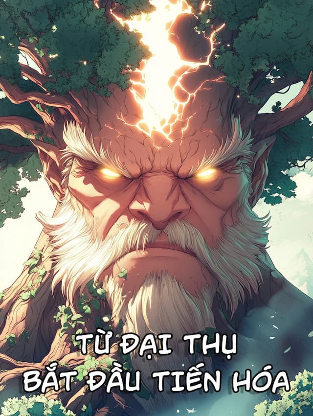 Từ Đại Thụ Bắt Đầu Tiến Hóa