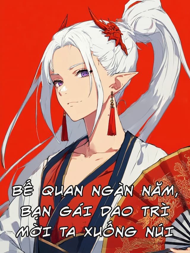 Bế Quan Ngàn Năm, Bạn Gái Dao Trì Mời Ta Xuống Núi