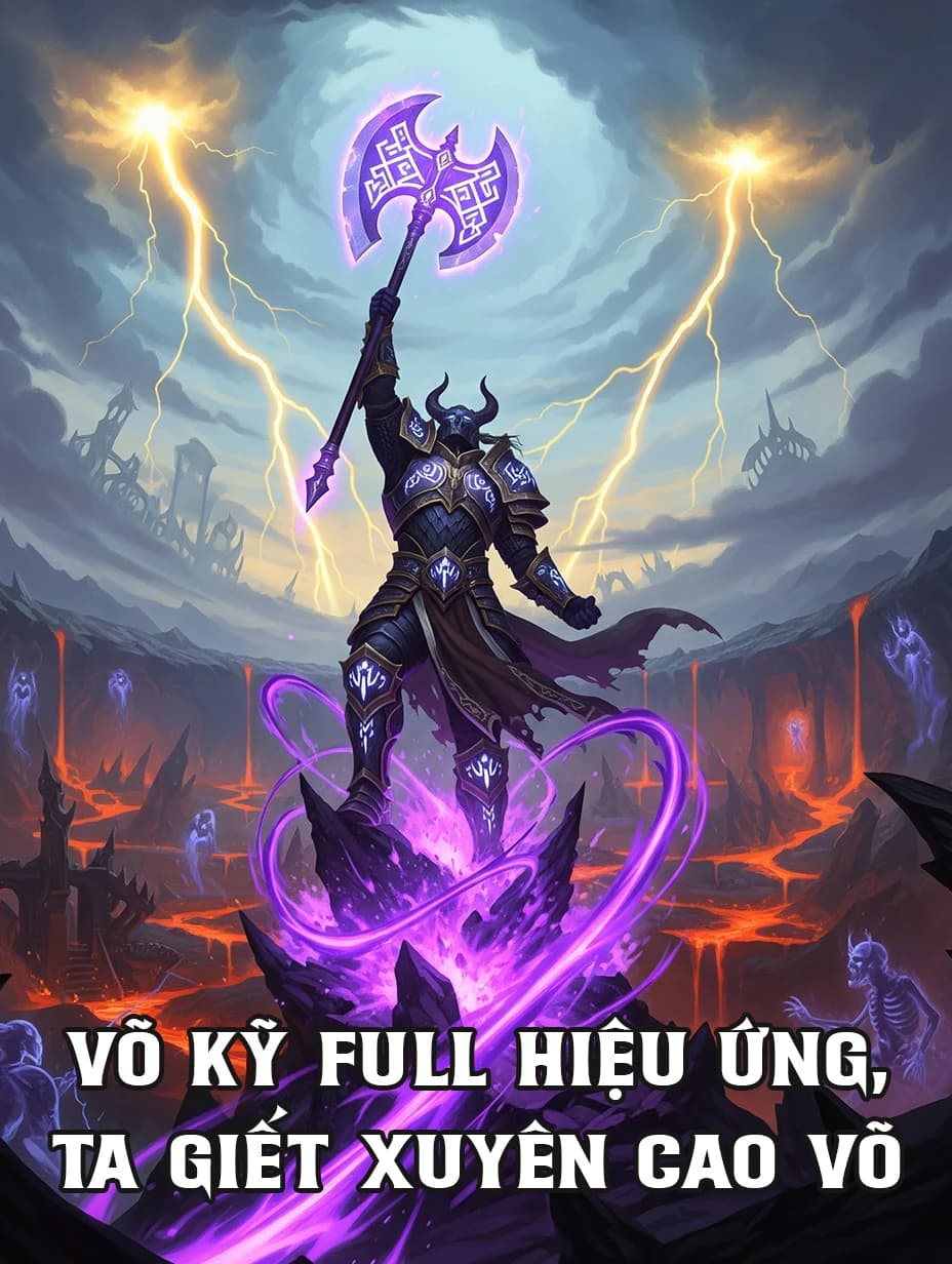 Võ Kỹ Full Hiệu Ứng, Ta Giết Xuyên Cao Võ