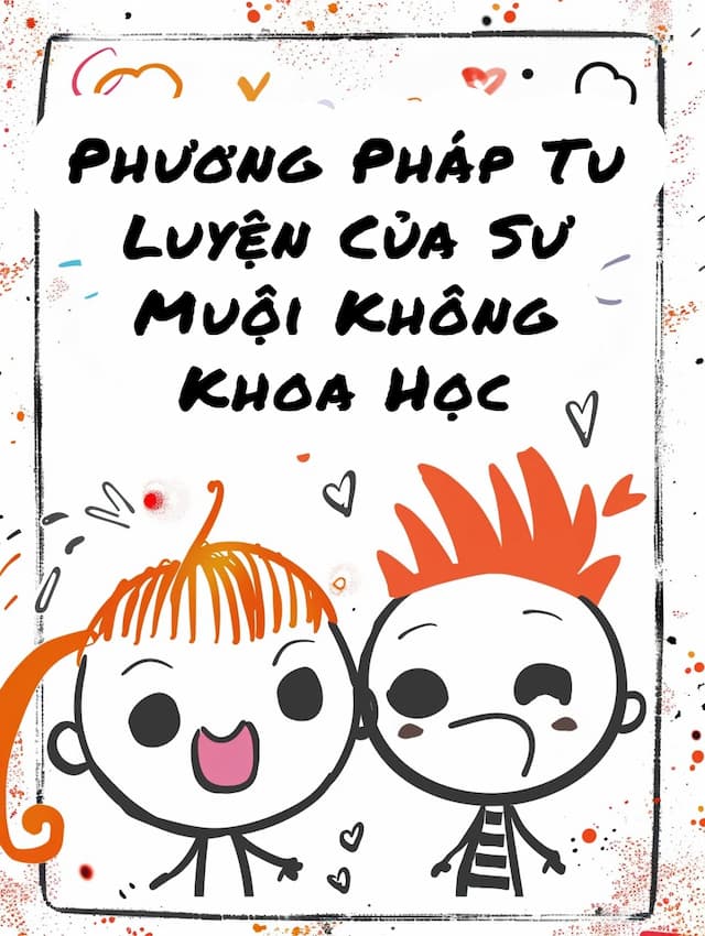 Phương Pháp Tu Luyện Của Sư Muội Không Khoa Học