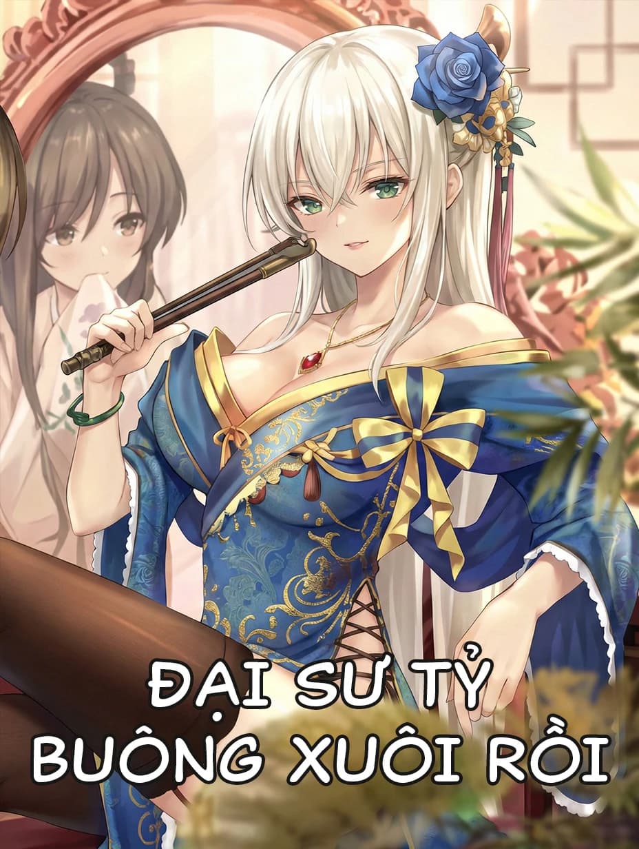 Đại Sư Tỷ Buông Xuôi Rồi