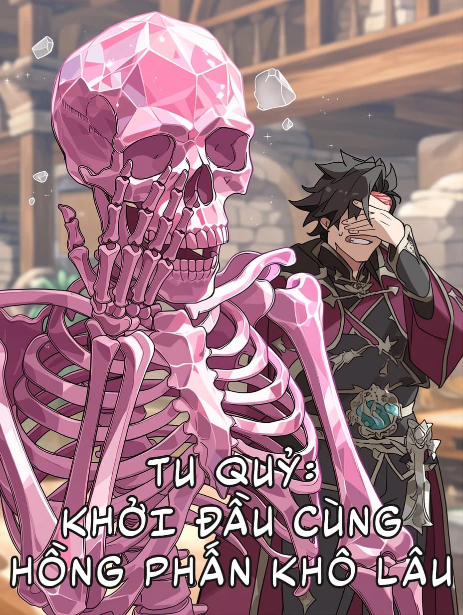 Tu Quỷ: Khởi Đầu Cùng Hồng Phấn Khô Lâu