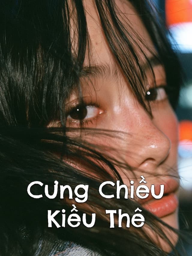 Cưng Chiều Kiều Thê