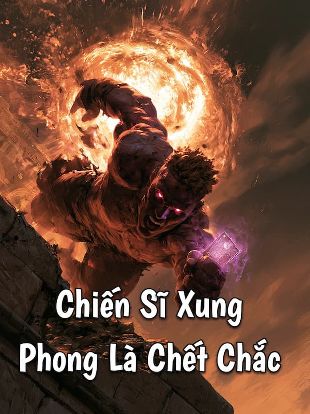 Chiến Sĩ Xung Phong Là Chết Chắc