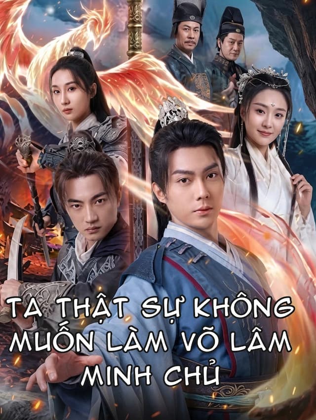 Ta Thật Sự Không Muốn Làm Võ Lâm Minh Chủ