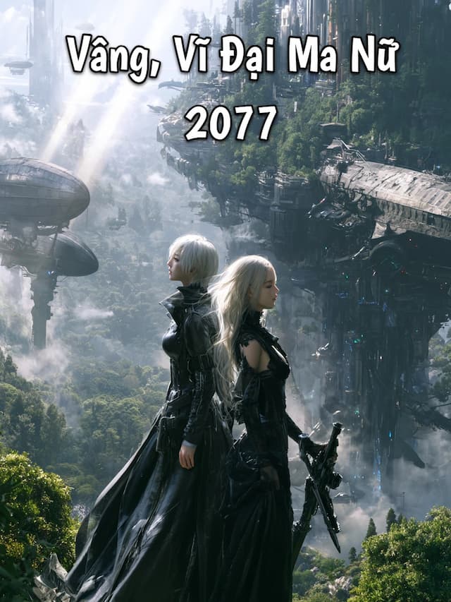 Vâng, Vĩ Đại Ma Nữ 2077