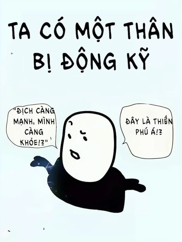 Ta Có Một Thân Bị Động Kỹ