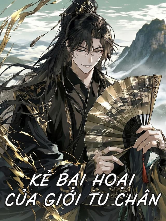 Kẻ Bại Hoại Của Giới Tu Chân