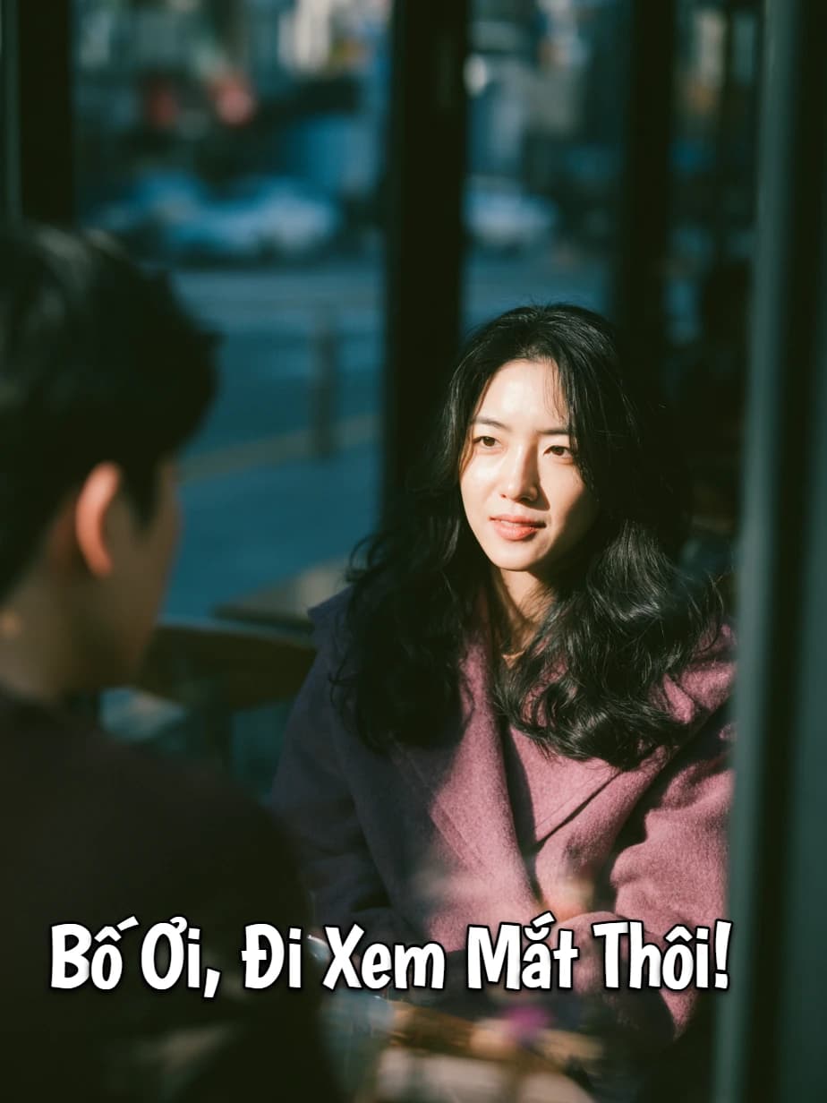 Bố Ơi, Đi Xem Mắt Thôi!