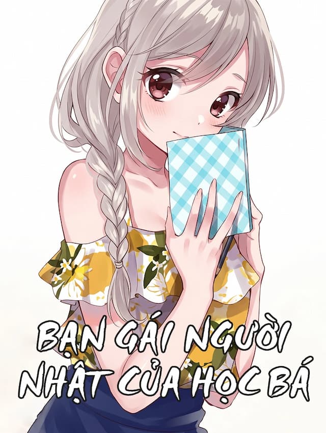 Bạn Gái Người Nhật Của Học Bá