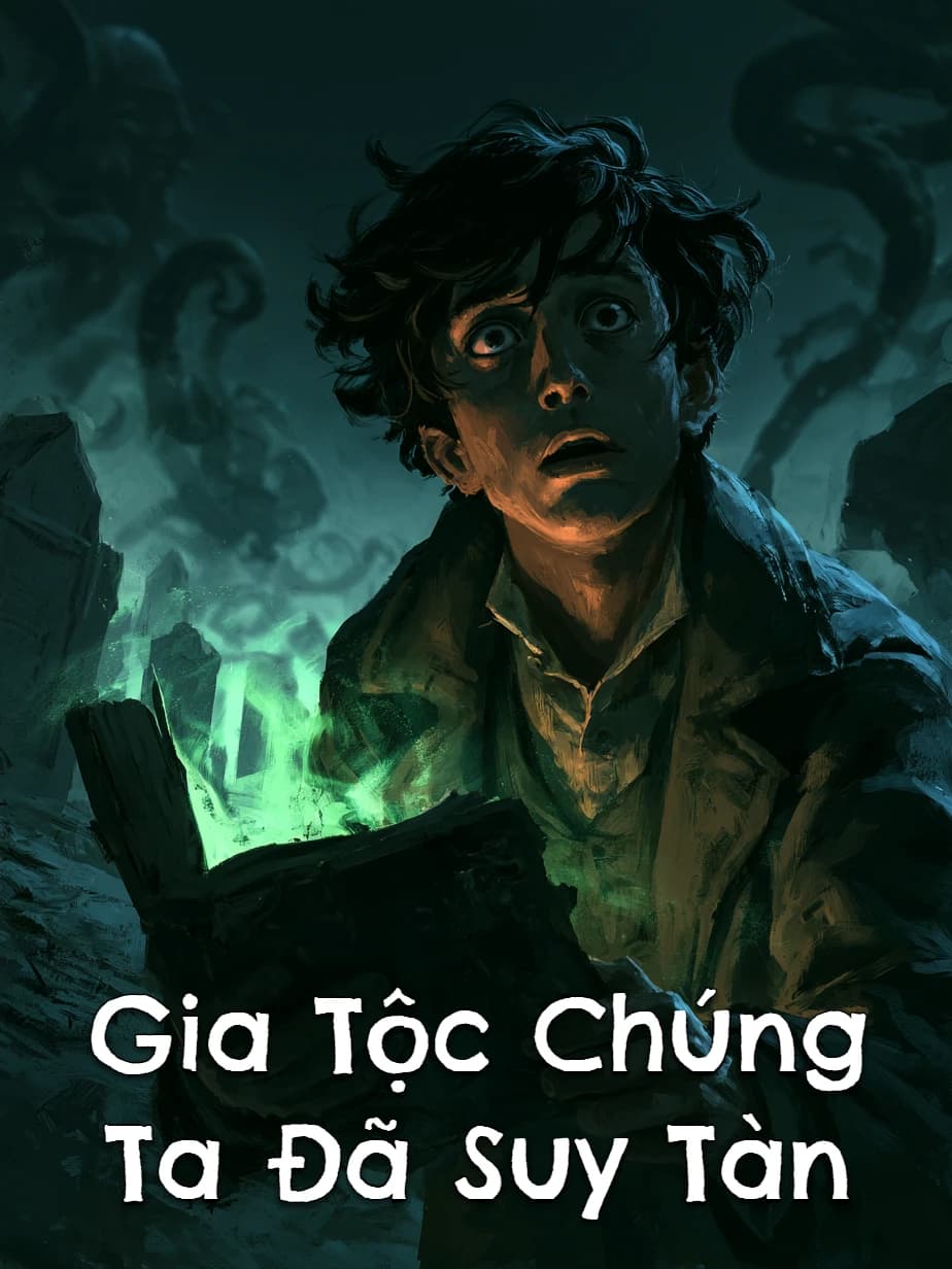 Gia Tộc Chúng Ta Đã Suy Tàn