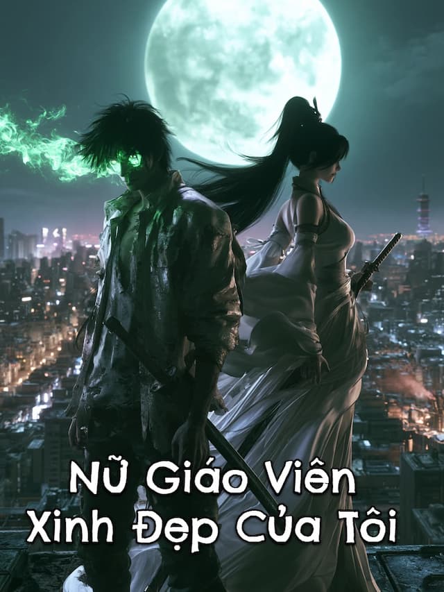 Nữ Giáo Viên Xinh Đẹp Của Tôi