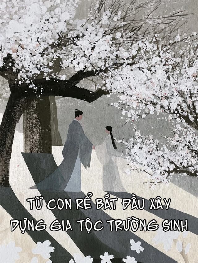 Từ Con Rể Bắt Đầu Xây Dựng Gia Tộc Trường Sinh