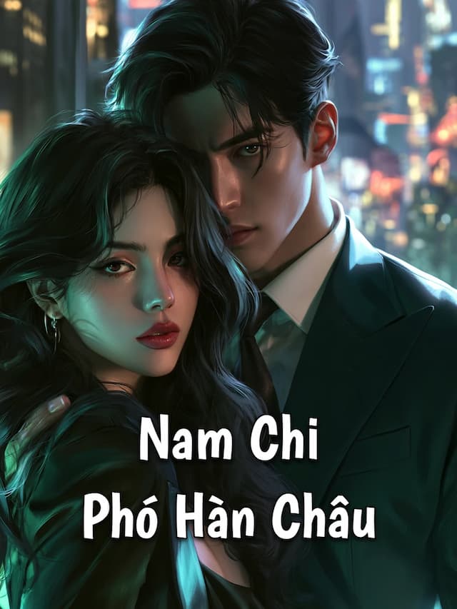 Nam Chi Phó Hàn Châu
