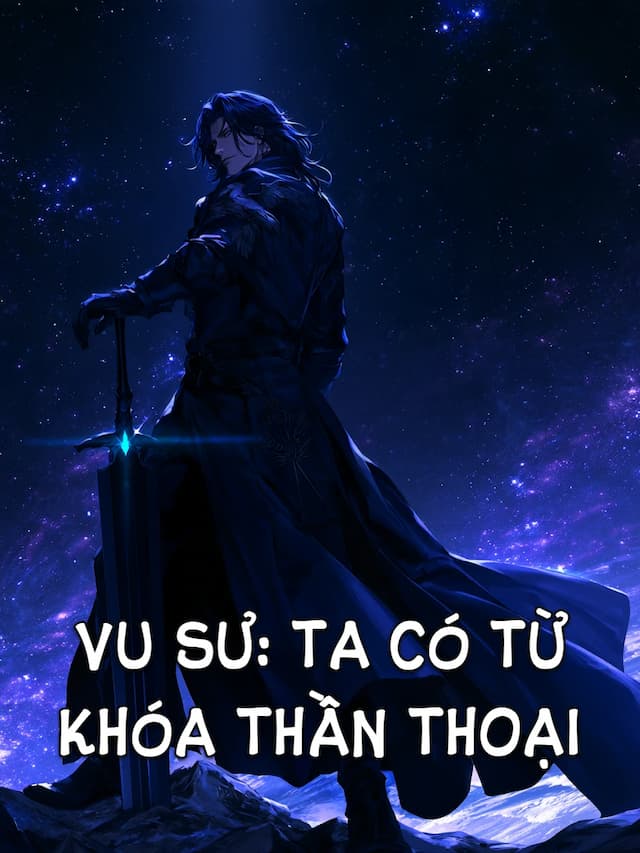 Vu Sư: Ta Có Từ Khóa Thần Thoại
