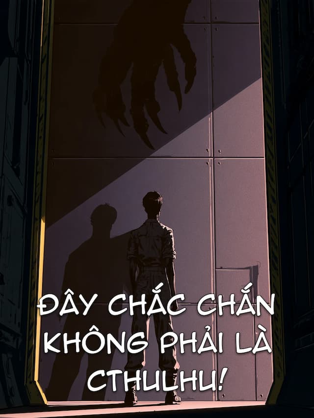 Đây Chắc Chắn Không Phải Là Cthulhu!