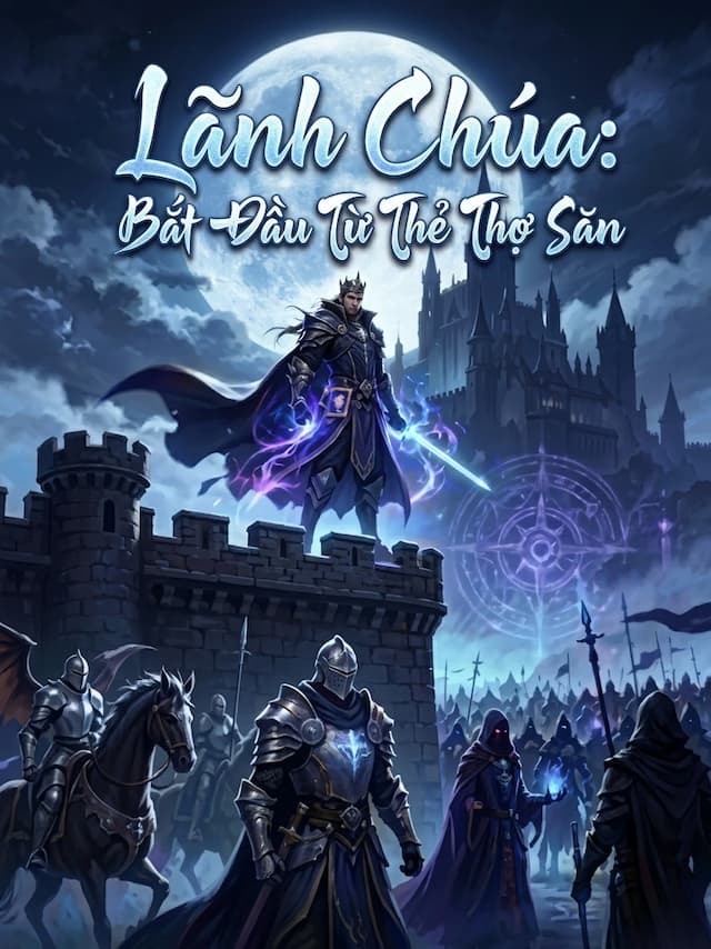Lãnh Chúa: Bắt Đầu Từ Thẻ Thợ Săn