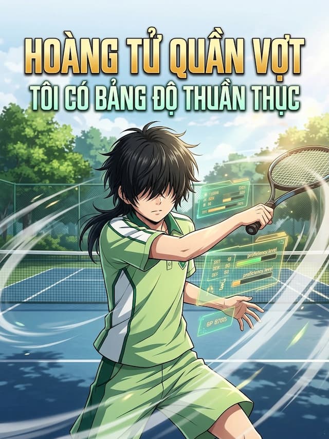 Hoàng Tử Quần Vợt: Tôi Có Bảng Độ Thuần Thục